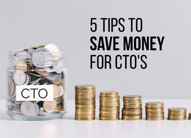 Tips to Save Money For CTO's