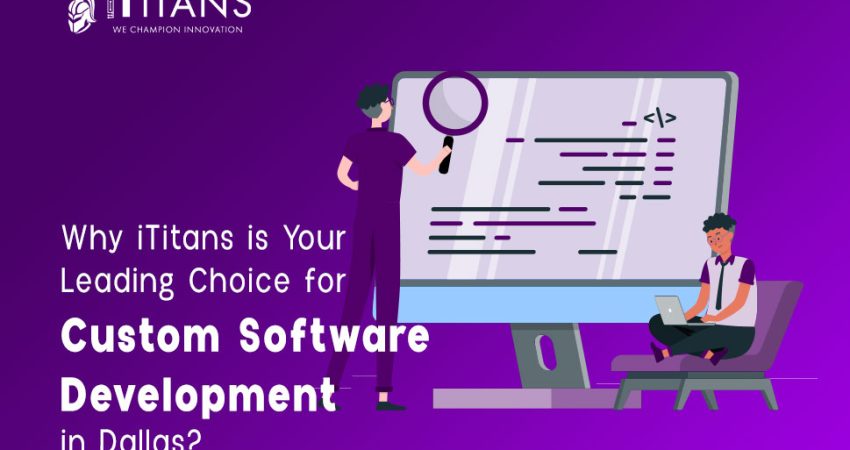 Custom Software Development in Dallas