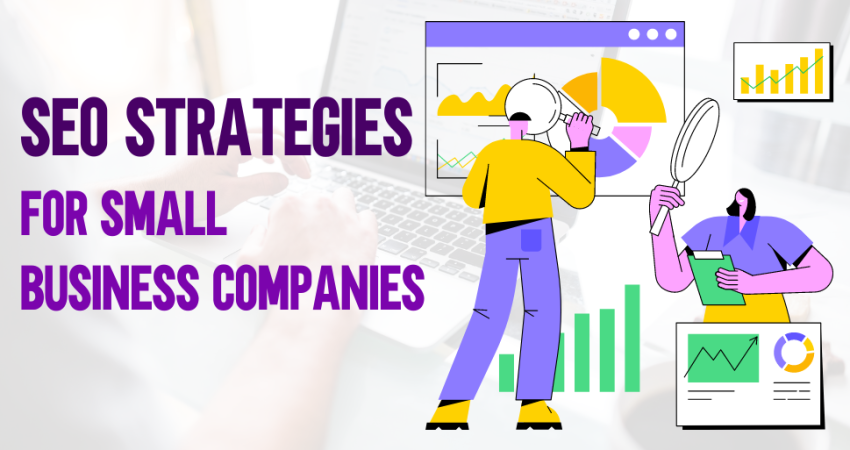 SEO Strategies for Small Businesses