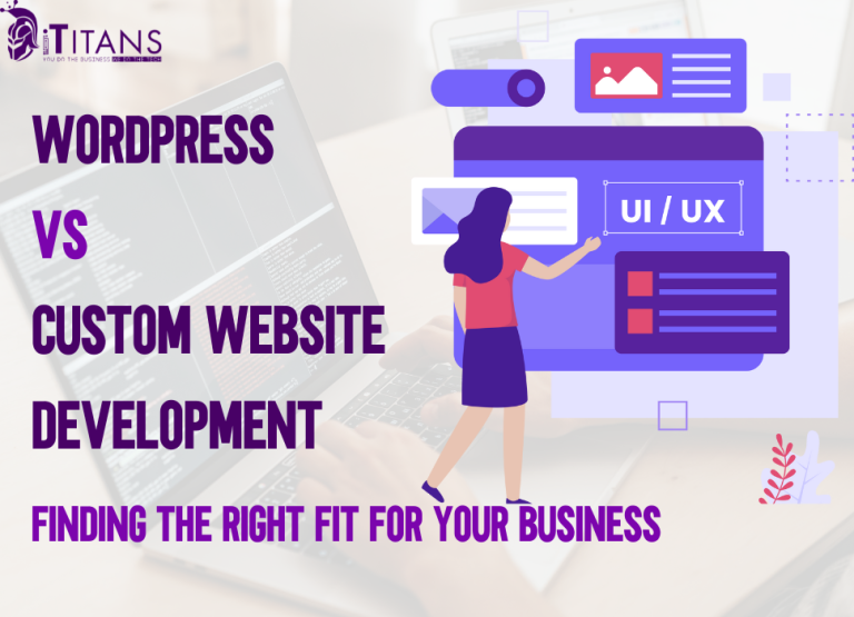 WordPress vs Custom Website Development