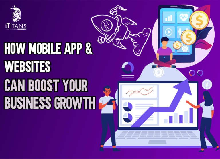 Mobile App & Websites Can Boost Your Business Growth