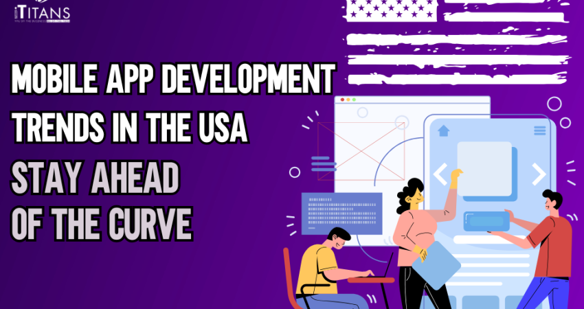 Top Mobile App Development Trends in USA