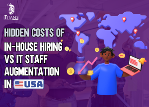 In-House Hiring vs IT Staff Augmentation in the USA