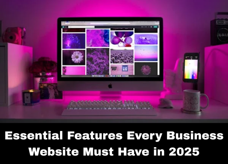 Features Every Business Website Must Have