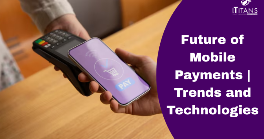 Future of Mobile Payments