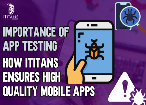 Importance of Mobile App Testing