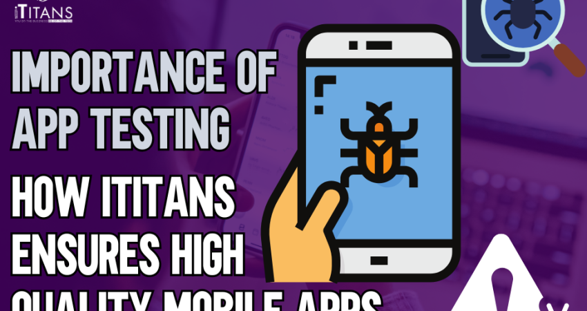 Importance of Mobile App Testing