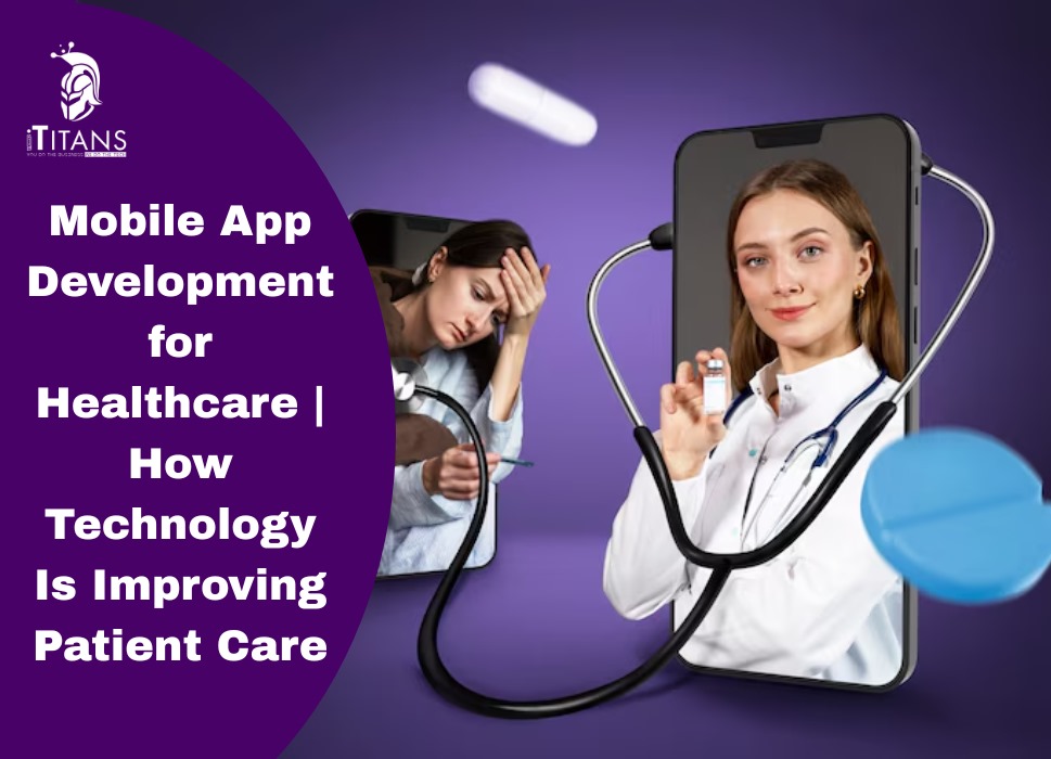 Mobile App Development for Healthcare