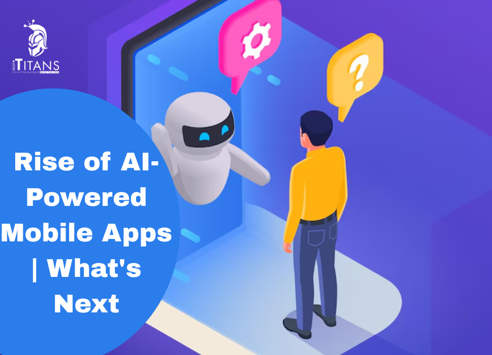 Rise of AI-Powered Mobile Apps