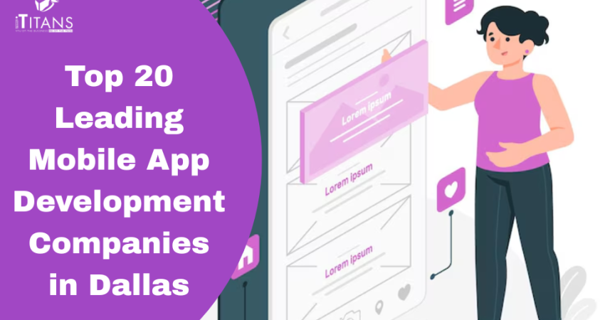 Leading Mobile App Development Companies in Dallas