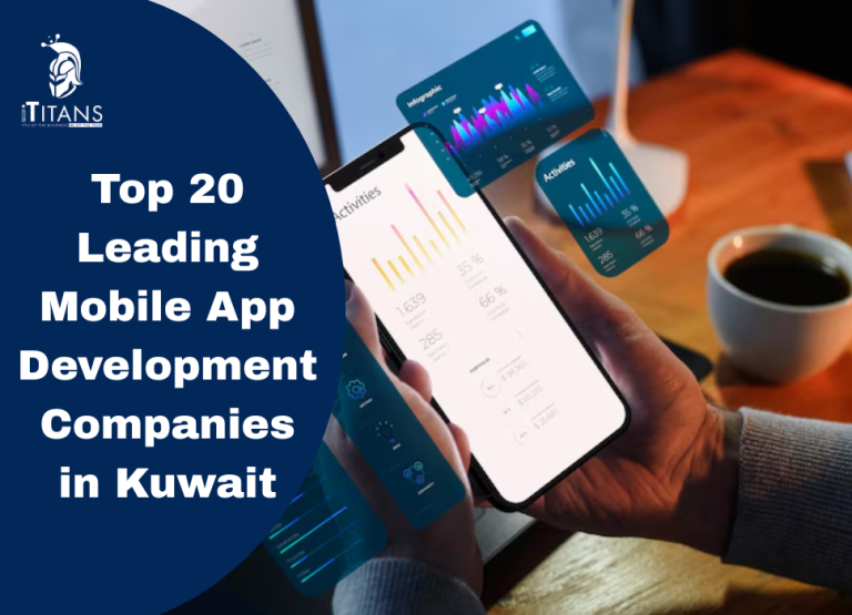 Top 20 Leading Mobile App Development Companies in Kuwait