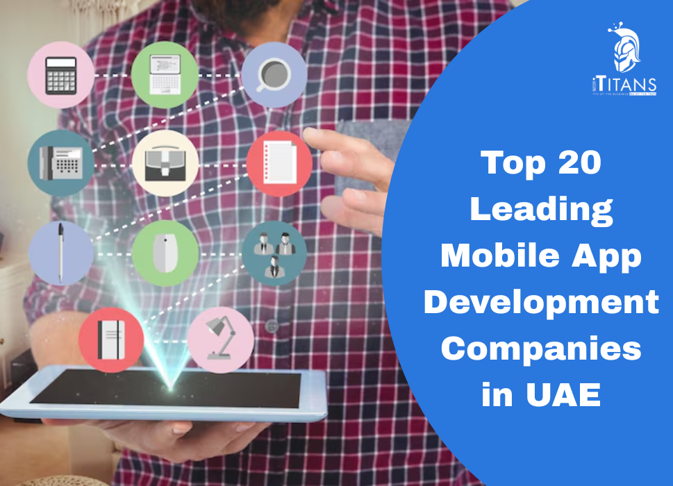 Leading Mobile App Development Companies in UAE