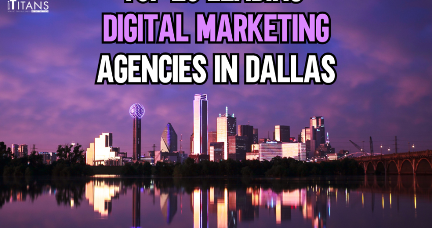Leading Digital Marketing Agencies in Dallas