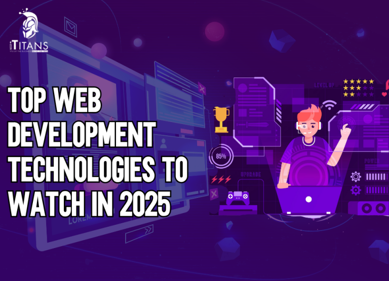 Top Web Development Technologies to Watch in 2025