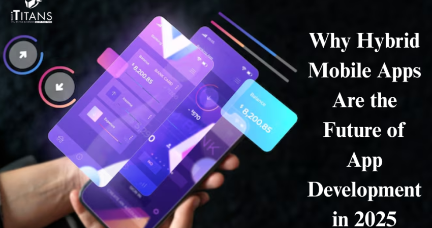 Hybrid Mobile Apps Are the Future of App