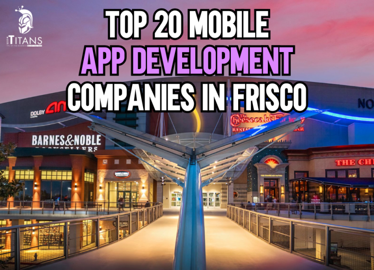 Mobile App Development Companies in Frisco