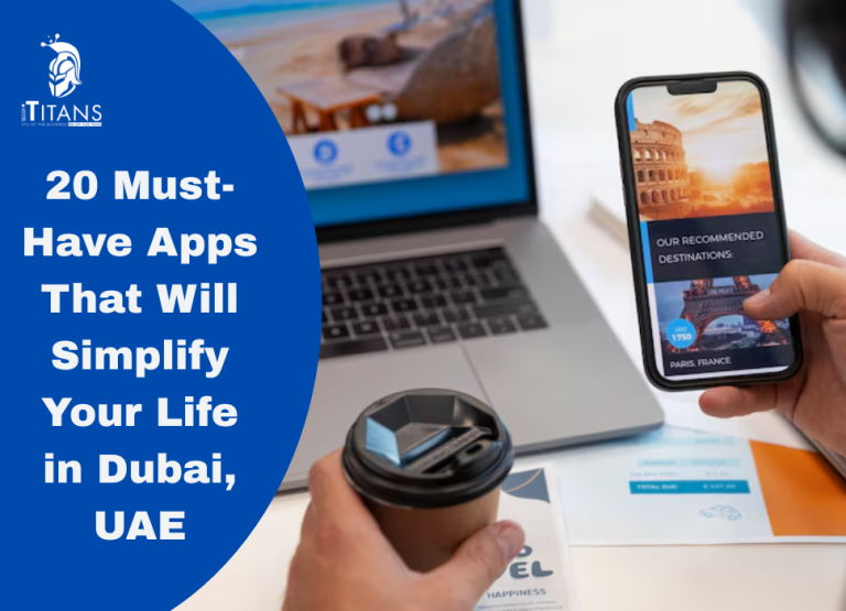 Top 20 Apps to Simplify Life in Dubai