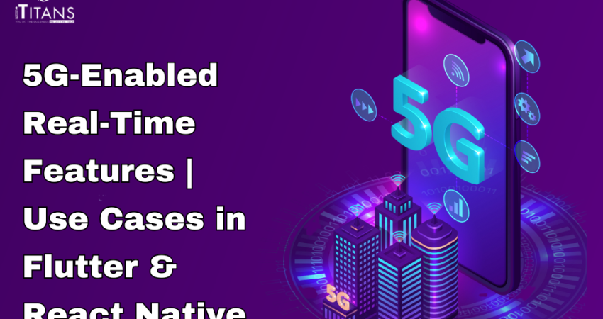 5G Features for Flutter & React Native Apps