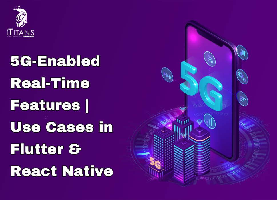 5G Features for Flutter & React Native Apps