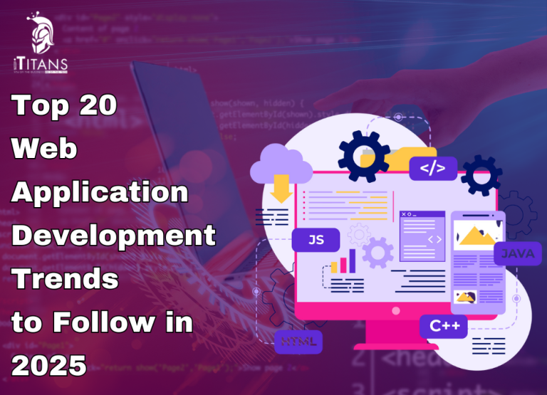 Web Application Development Trends to Follow in 2025