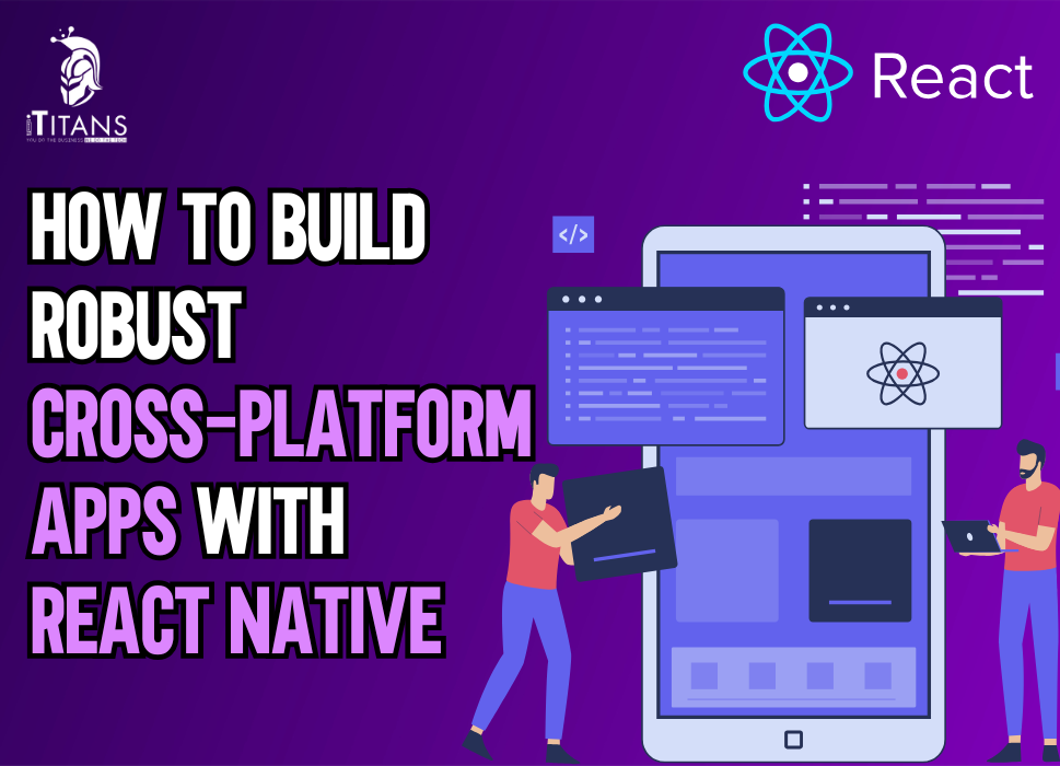 Cross-Platform Apps with React Native