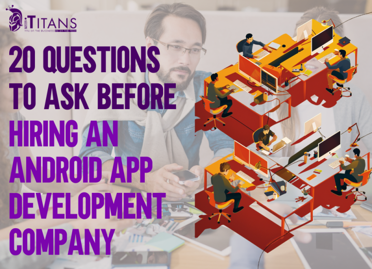 Hiring an Android App Development Company