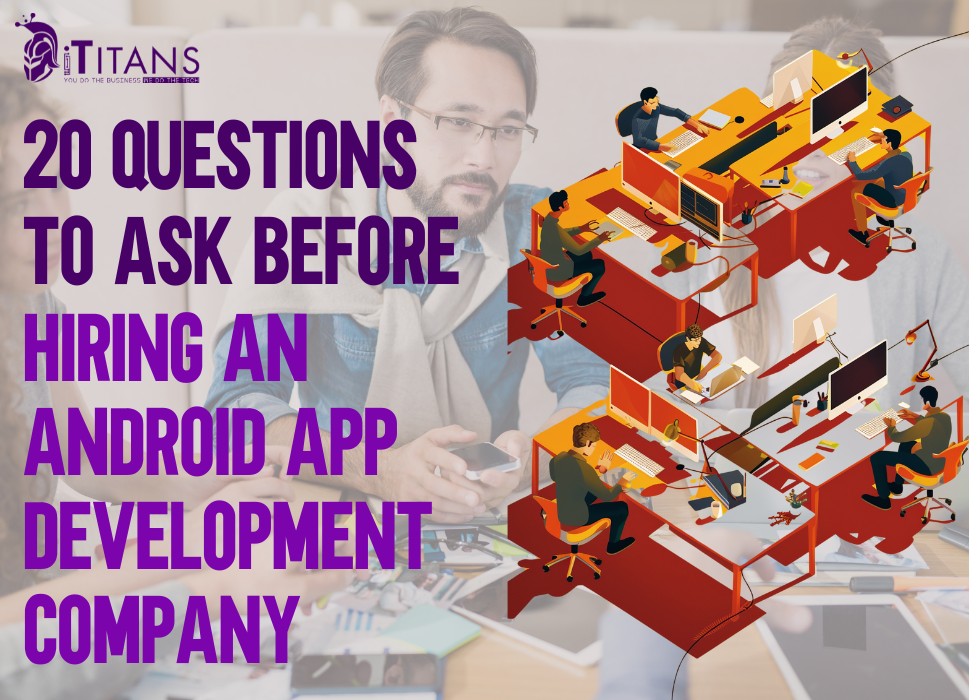 Hiring an Android App Development Company