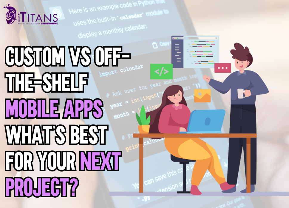 Custom vs Off-the-Shelf Mobile Apps