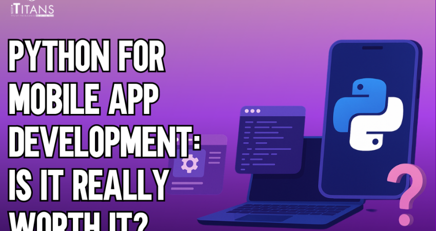 Python for Mobile App Development