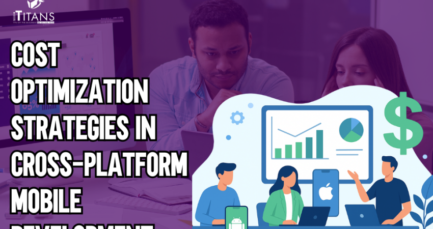 Cost Optimization in Cross-Platform Mobile Development