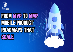 MVP to MMP For mobile Product Roadmap