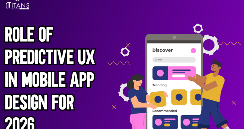 Role of Predictive UX in Mobile App Design for 2026