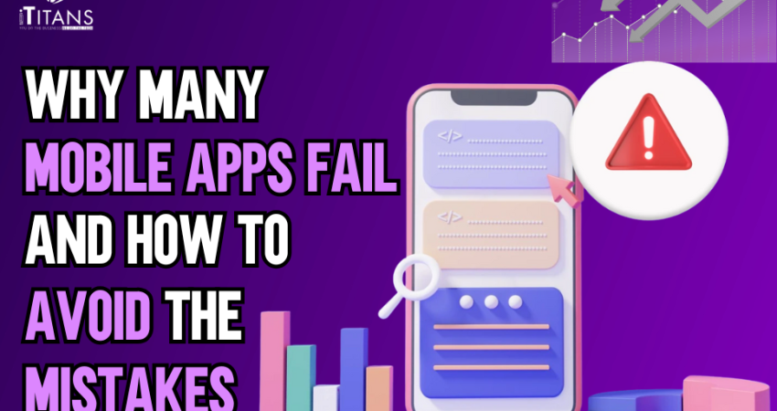 Why mobile apps fail and how to avoid mistakes