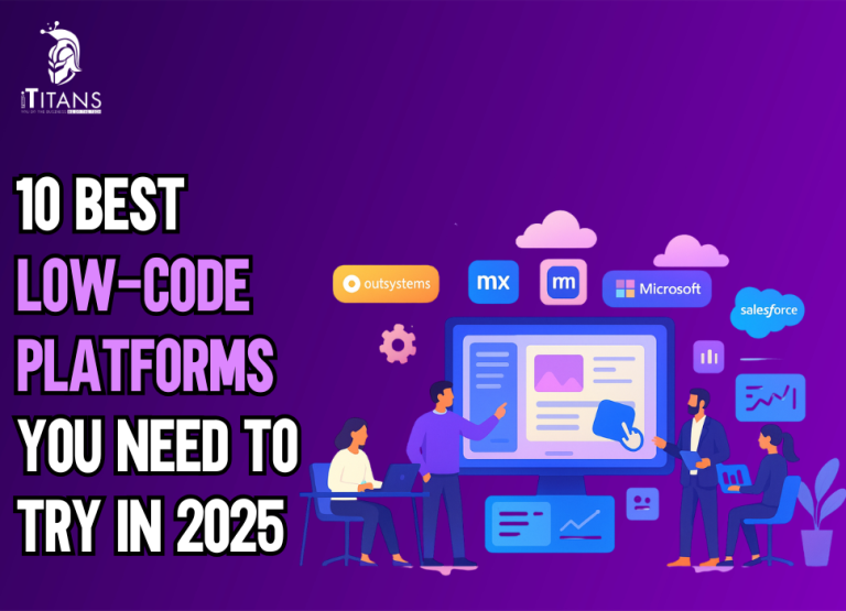 10 Best Low-Code Platforms You Need to Try in 2025
