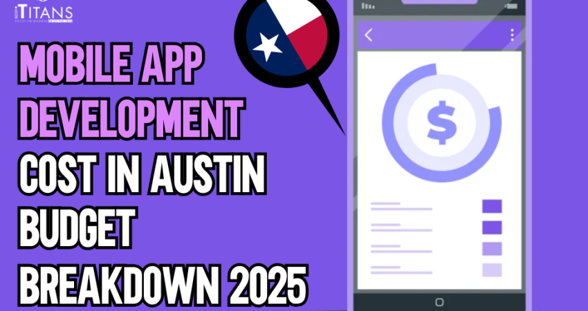 Mobile App Development Costs in Austin