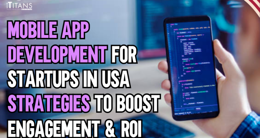 Mobile App Development for Startups in USA