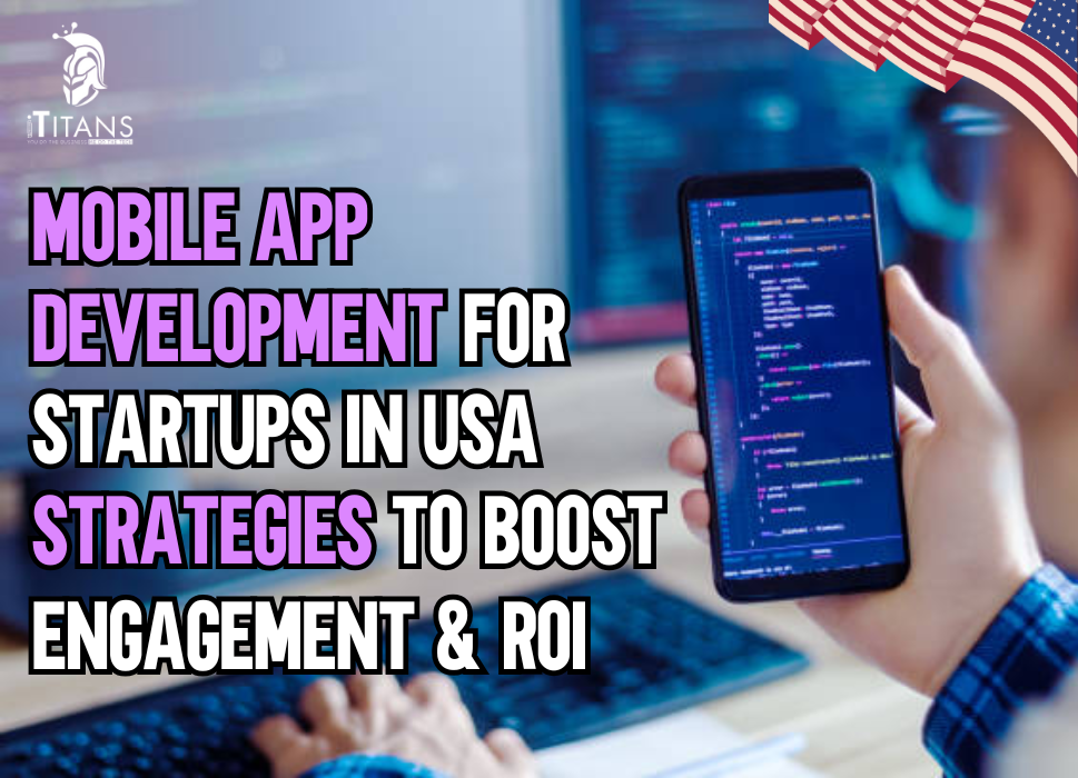 Mobile App Development for Startups in USA