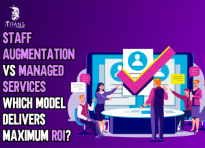Staff Augmentation vs Managed Services
