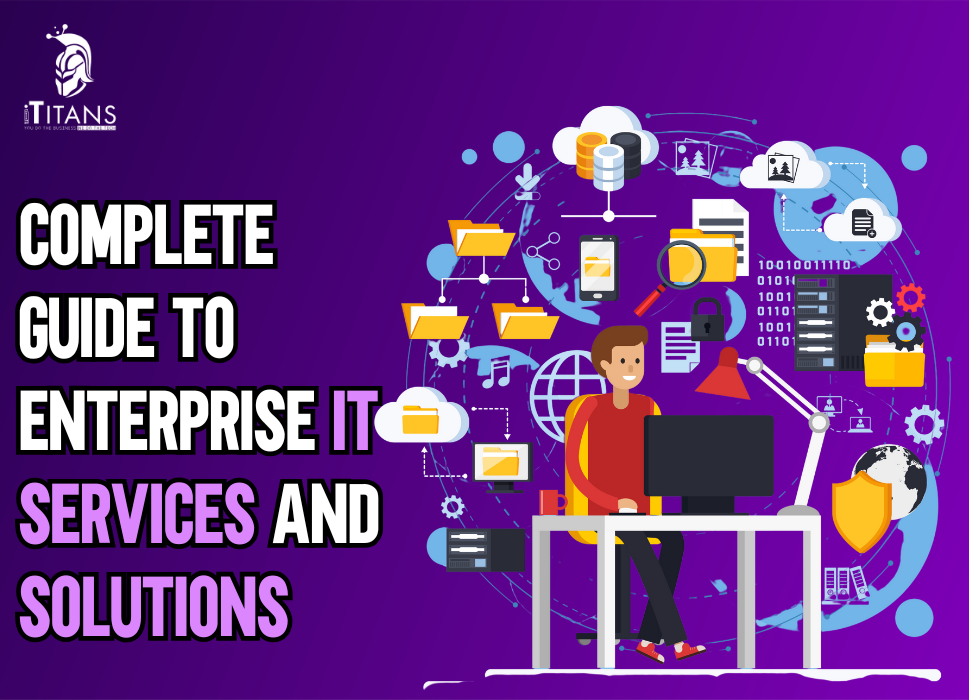 Enterprise IT Services and Solutions