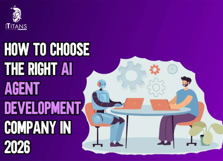 How to Choose the Right AI Agent Development Company in 2026