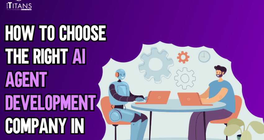 How to Choose the Right AI Agent Development Company in 2026