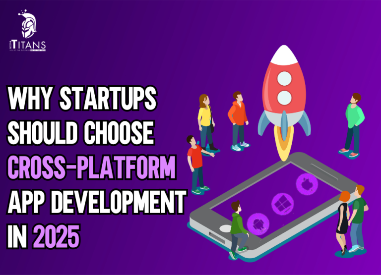Why Startups Should Choose Cross-Platform App Development in 2025