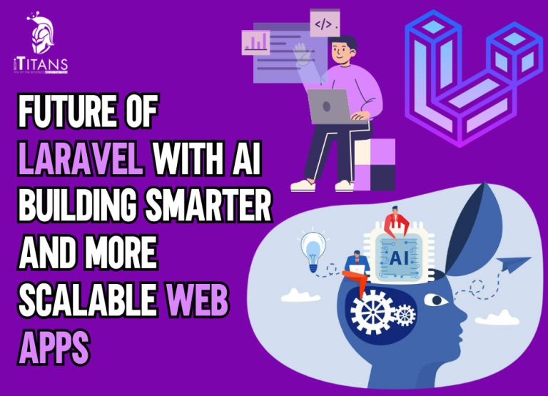 Future of Laravel with AI Smarter, Scalable web Apps