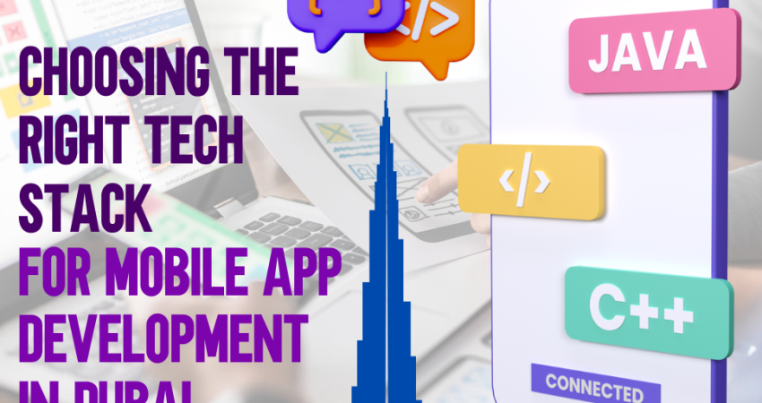 Choosing the Right Tech Stack Dubai