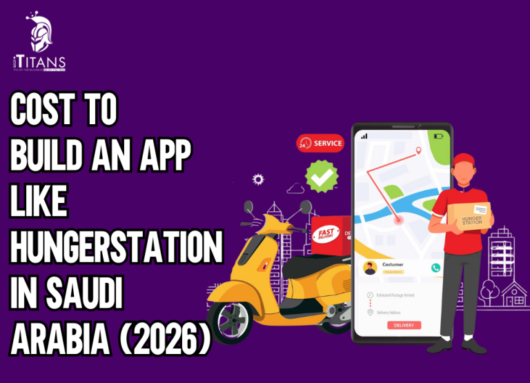 Cost to Build an App Like HungerStation in Saudi Arabia (2026)