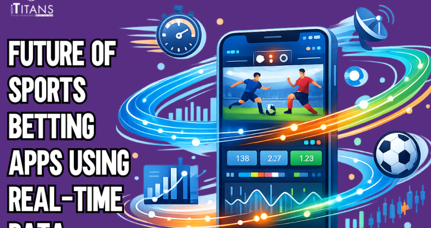 Future of Sports Betting Apps Integrating Real-Time Data Streams with Low Latency