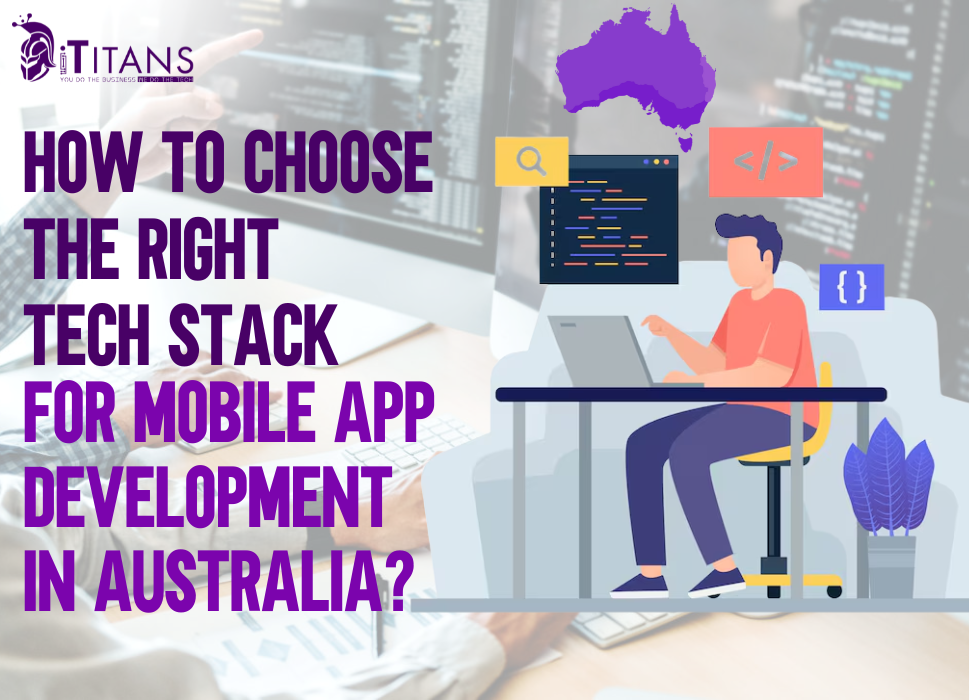 How to Choose the Right Tech Stack Australia