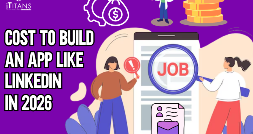 Cost to build an app like linkedin