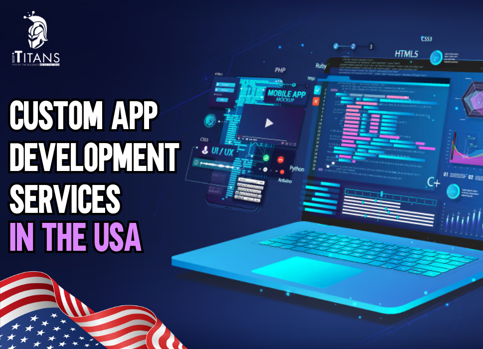 Custom App Development Services in USA
