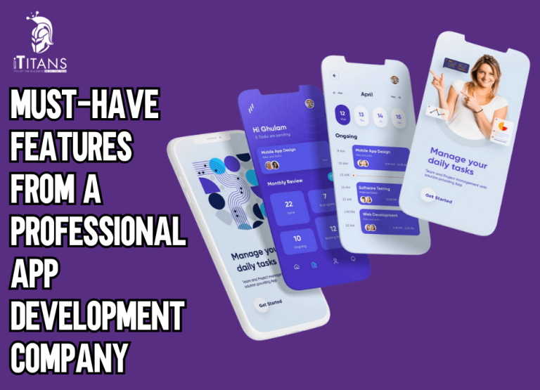 Must-Have Features from a Professional App Development Company (1)
